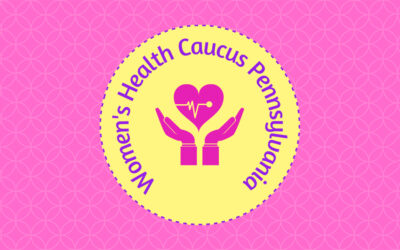 PA Women’s Health Caucus Celebrates the Defunding of Deceptive Anti-Abortion Centers in Pennsylvania