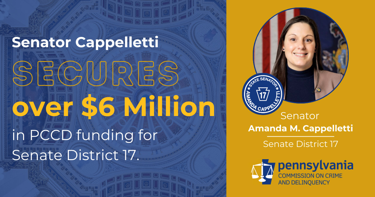 Senator Cappelletti Applauds More Than $6 Million in PCCD Funding to Support Crime Victims Across Her Community