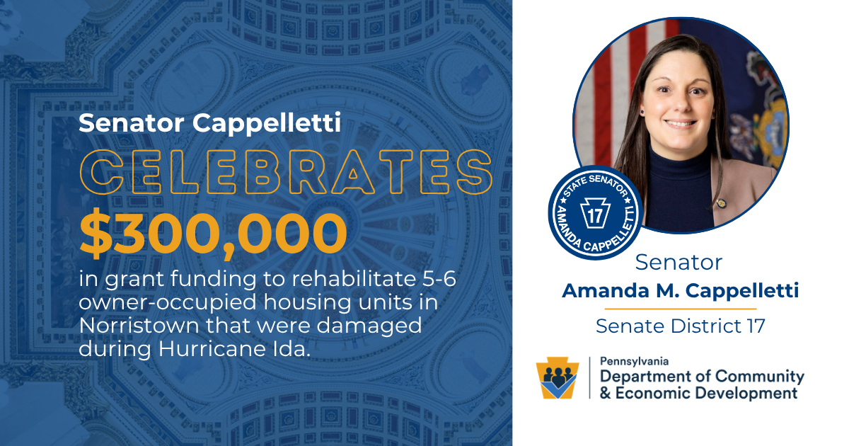 Senator Amanda M. Cappelletti Applauds $300,000 in Disaster Recovery Funding for Norristown Borough